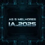 Top 5 IAs Revolucionárias de 2025: Conheça as Mentes Artificiais que Estão Dominando o Futuro!