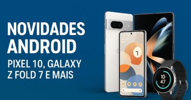 Tudo sobre as novidades Android da semana: Google Pixel 10, Galaxy Z Fold 7 e mais